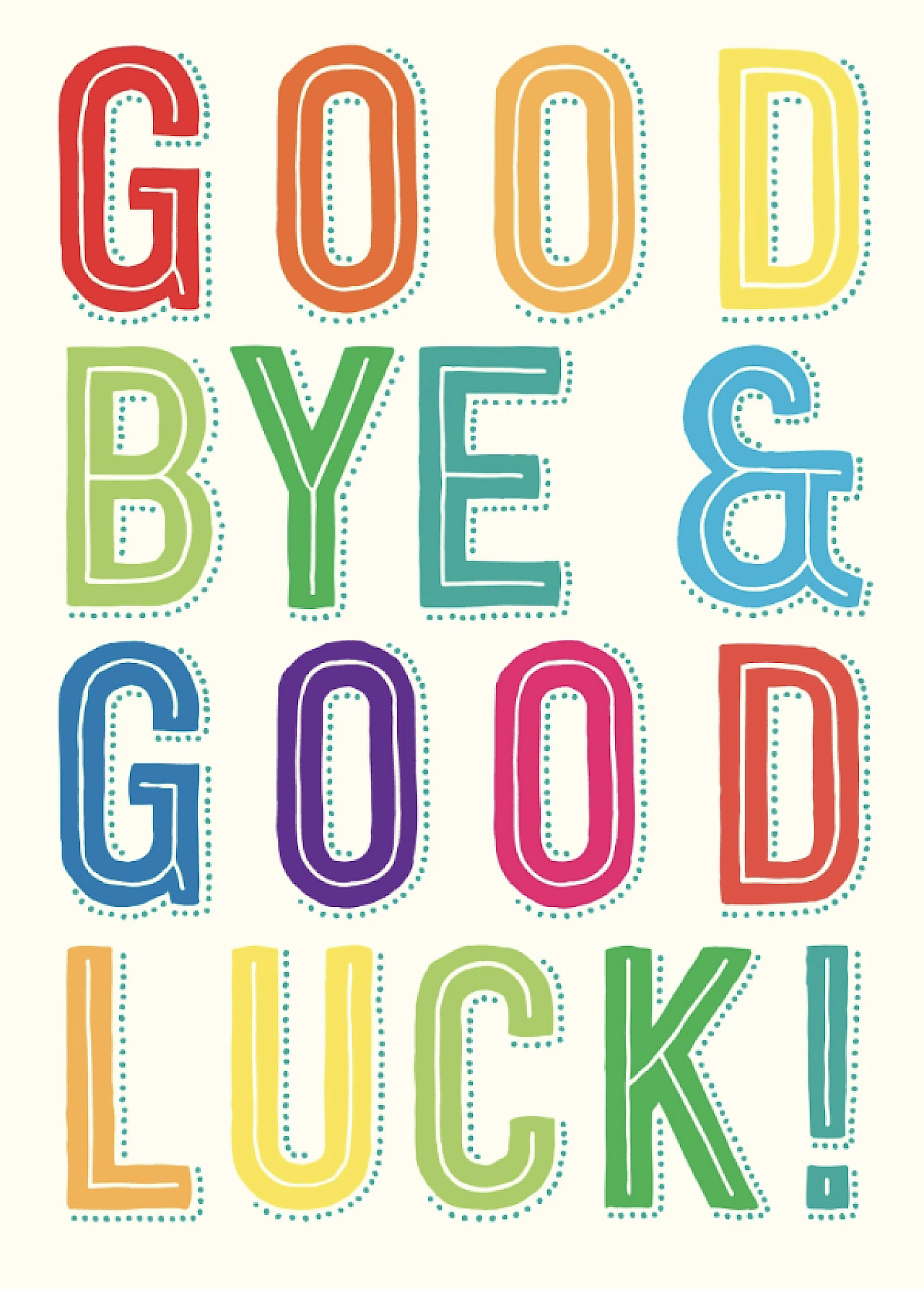 Goodbye & Good Luck